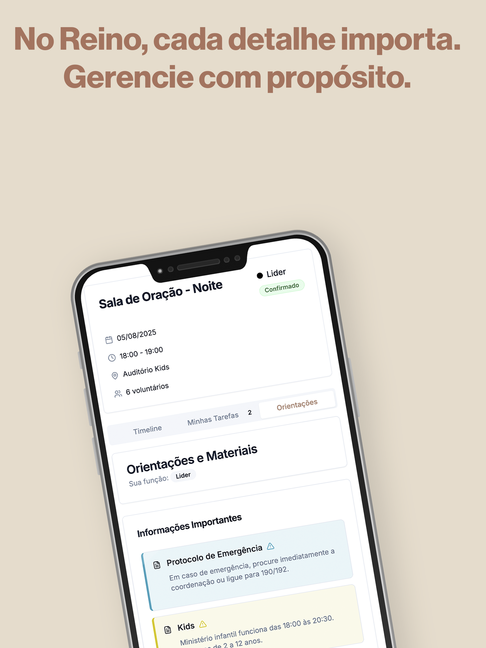 No Reino, cada detalhe importa. Gerencie com propósito.